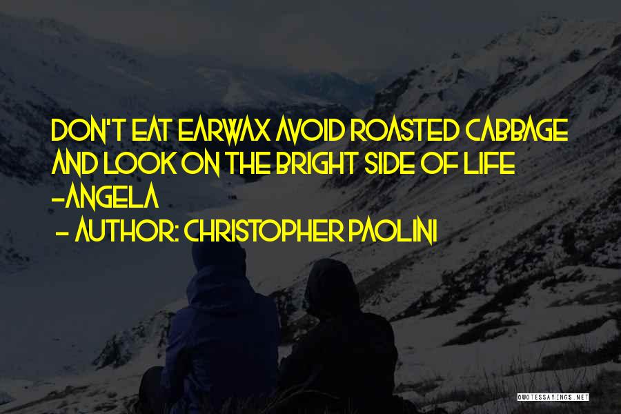 Life Humorous Quotes By Christopher Paolini Life Humorous Quotes By Christopher Paolini