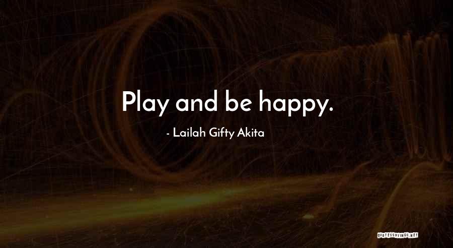 Life Humorous Quotes By Lailah Gifty Akita