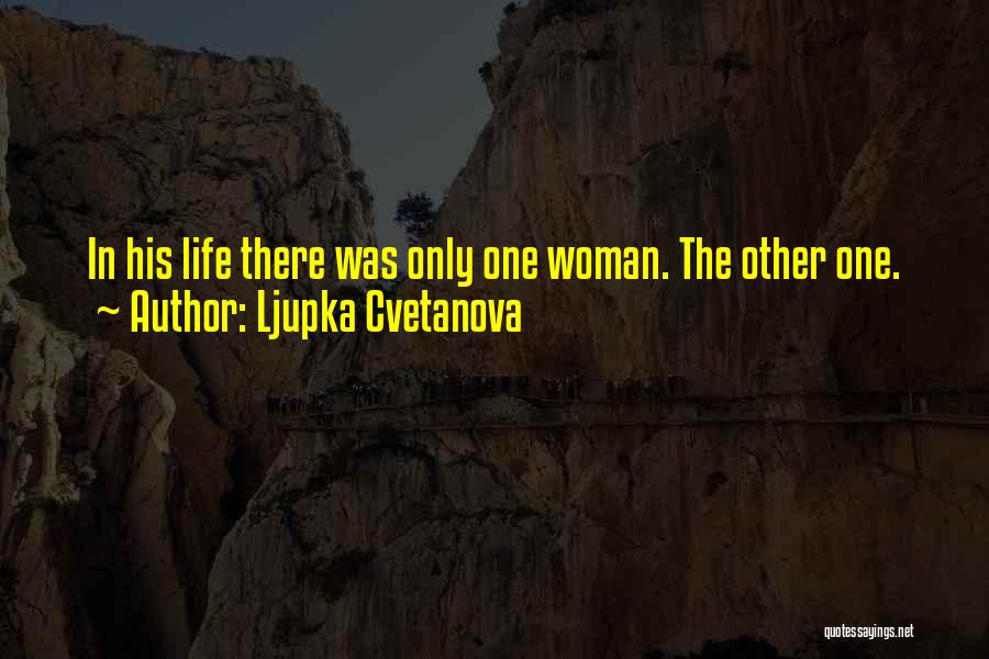 Life Humorous Quotes By Ljupka Cvetanova