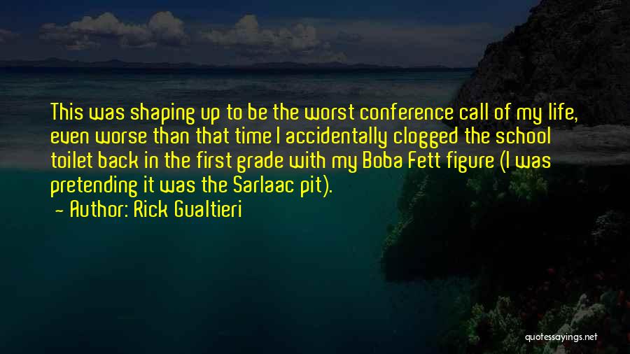 Life Humorous Quotes By Rick Gualtieri Life Humorous Quotes By Rick Gualtieri