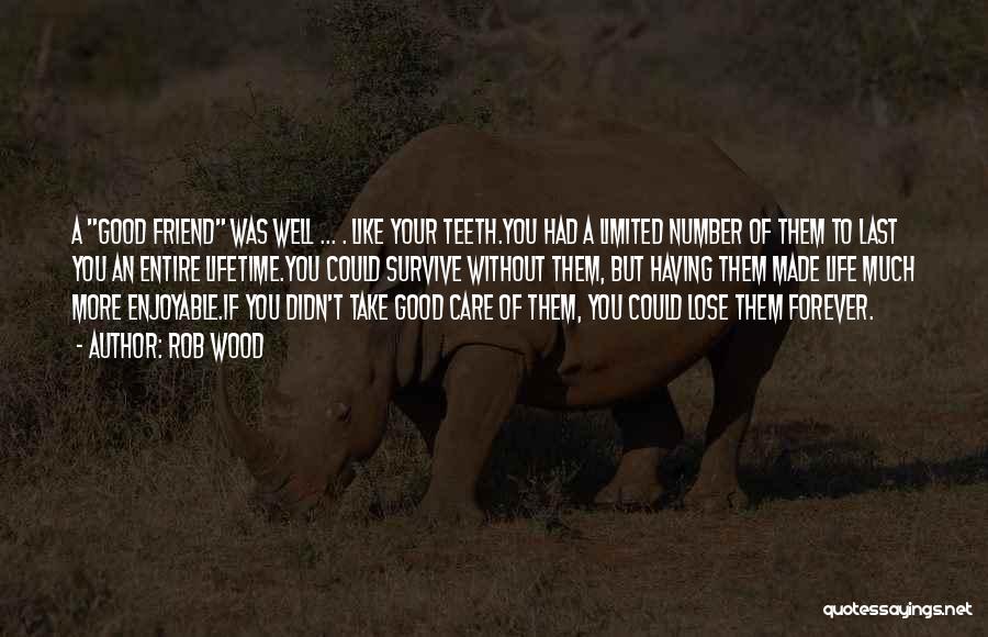 Life Humorous Quotes By Rob Wood Life Humorous Quotes By Rob Wood