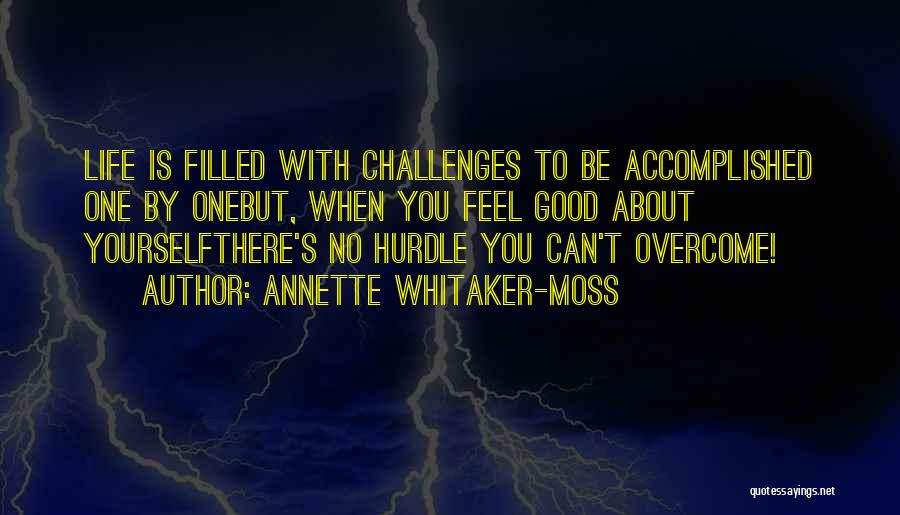 Life Hurdle Quotes By Annette Whitaker-Moss