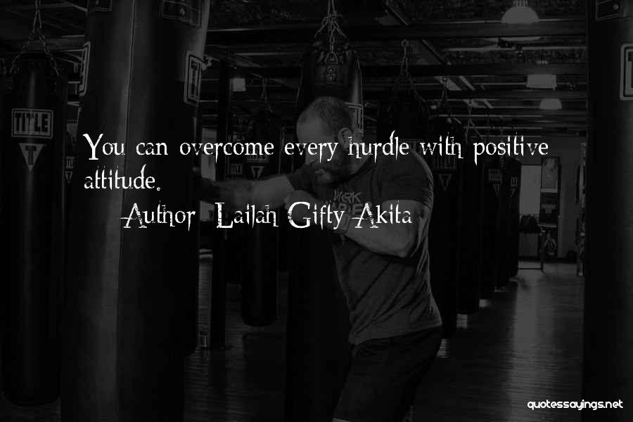 Life Hurdle Quotes By Lailah Gifty Akita