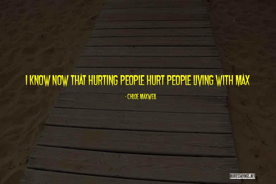 Life Hurt Quotes By Chloe Maxwell