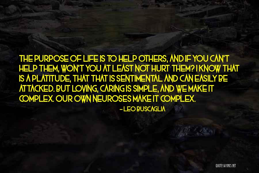 Life Hurt Quotes By Leo Buscaglia Life Hurt Quotes By Leo Buscaglia