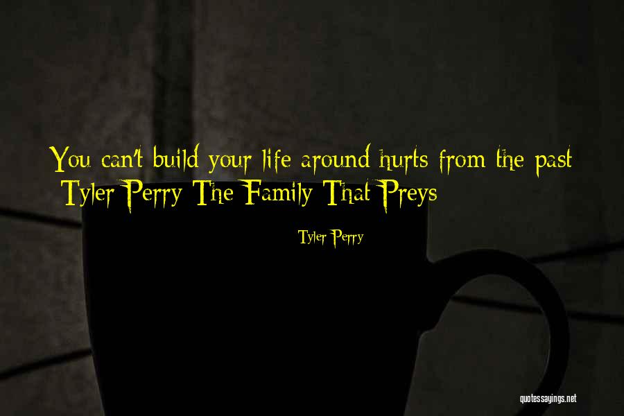 Life Hurt Quotes By Tyler Perry Life Hurt Quotes By Tyler Perry