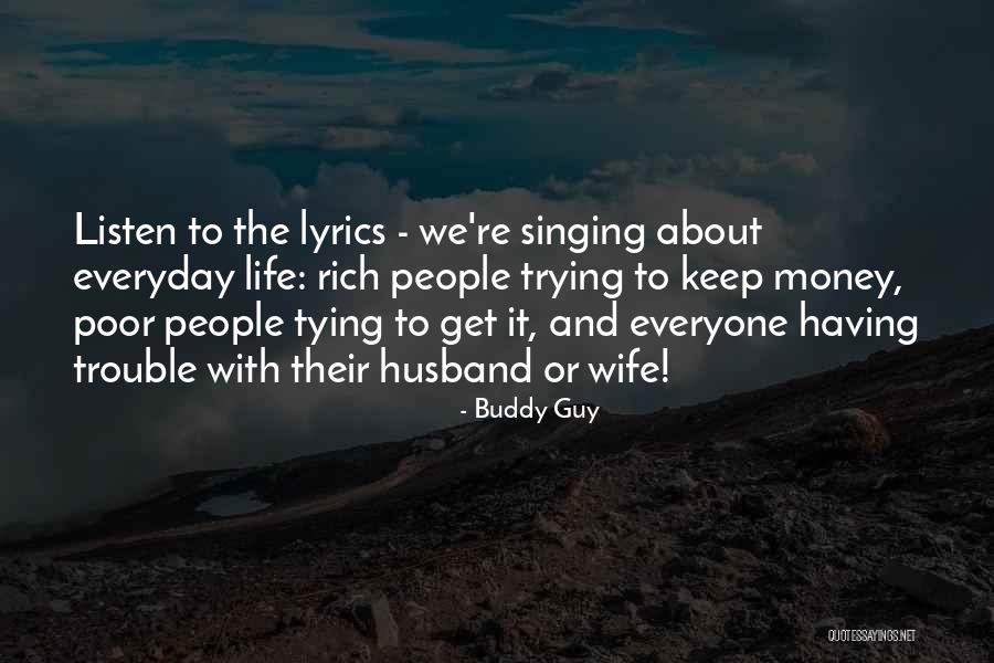 Life Husband And Wife Quotes By Buddy Guy