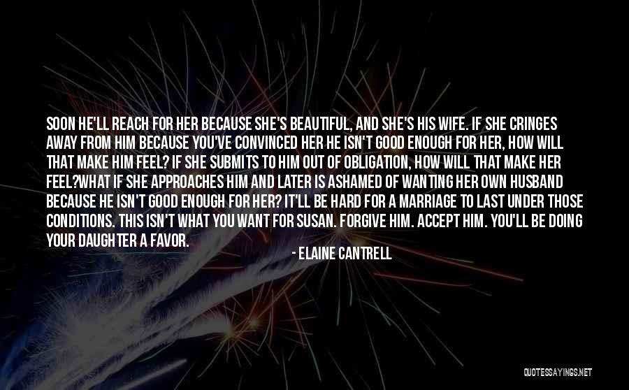 Life Husband And Wife Quotes By Elaine Cantrell