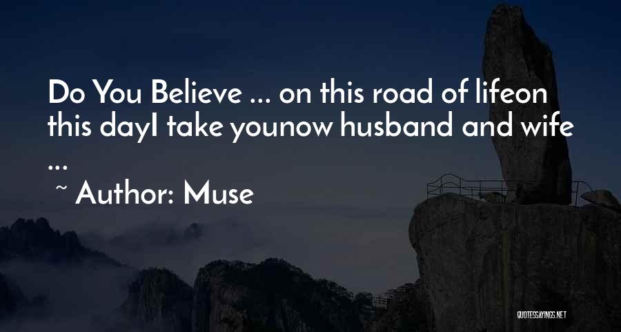 Life Husband And Wife Quotes By Muse