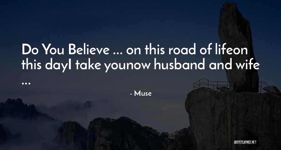 Life Husband And Wife Quotes By Muse