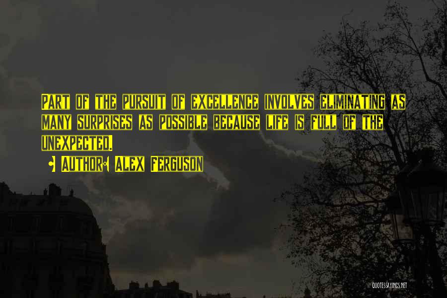 Life If Full Of Surprises Quotes By Alex Ferguson