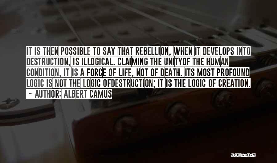 Life Illogical Quotes By Albert Camus