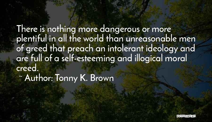 Life Illogical Quotes By Tonny K. Brown