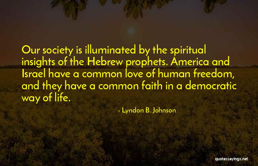 Life Illuminated Quotes By Lyndon B. Johnson Life Illuminated Quotes By Lyndon B. Johnson