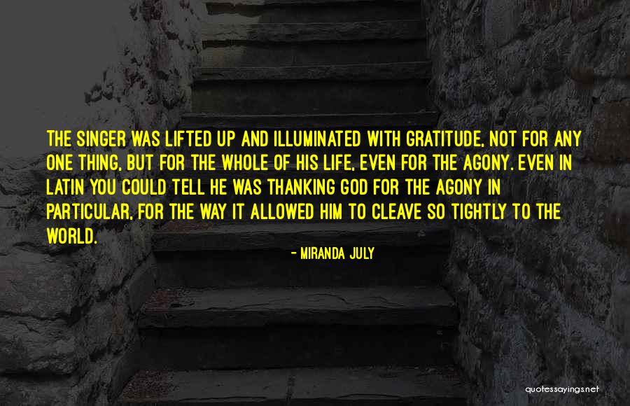 Life Illuminated Quotes By Miranda July Life Illuminated Quotes By Miranda July