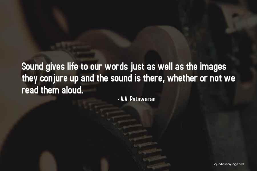 Life Images Quotes By A.A. Patawaran