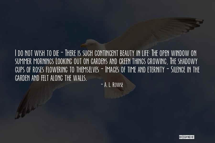 Life Images Quotes By A. L. Rowse