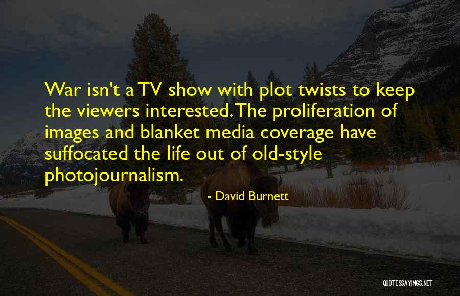 Life Images Quotes By David Burnett