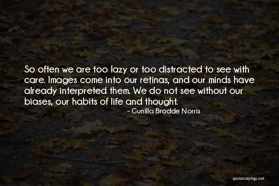 Life Images Quotes By Gunilla Brodde Norris