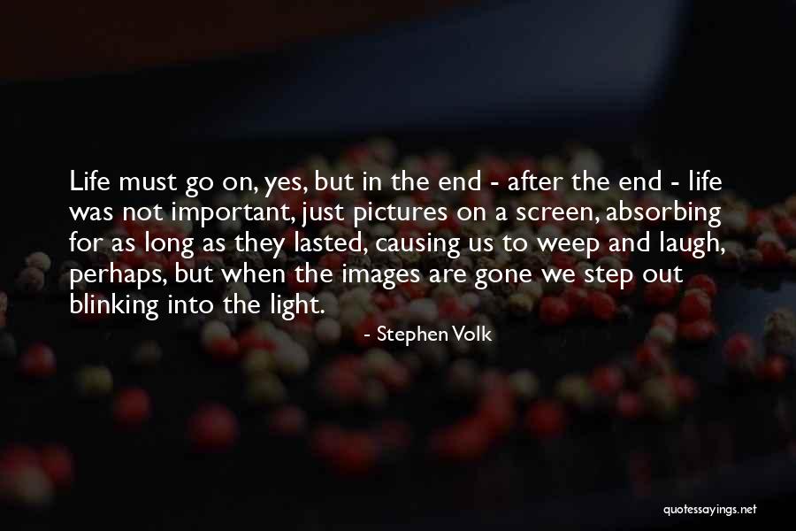 Life Images Quotes By Stephen Volk