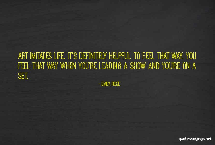 Life Imitates Art Quotes By Emily Rose Life Imitates Art Quotes By Emily Rose