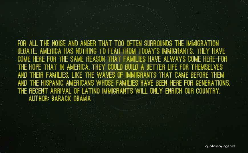 Life Immigrants Quotes By Barack Obama