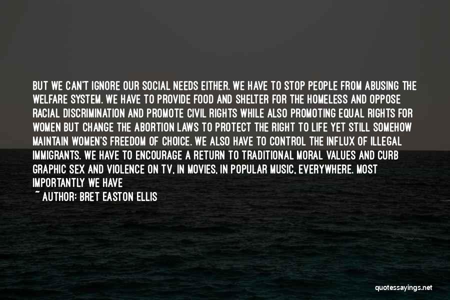 Life Immigrants Quotes By Bret Easton Ellis