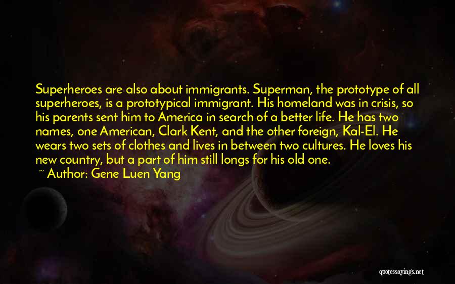 Life Immigrants Quotes By Gene Luen Yang