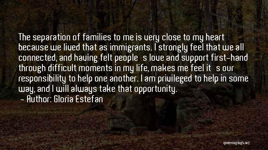 Life Immigrants Quotes By Gloria Estefan