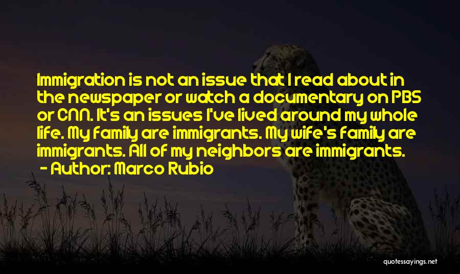 Life Immigrants Quotes By Marco Rubio