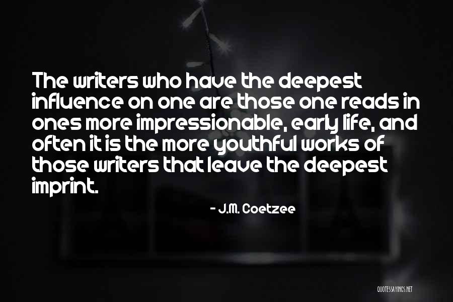 Life Imprint Quotes By J.M. Coetzee