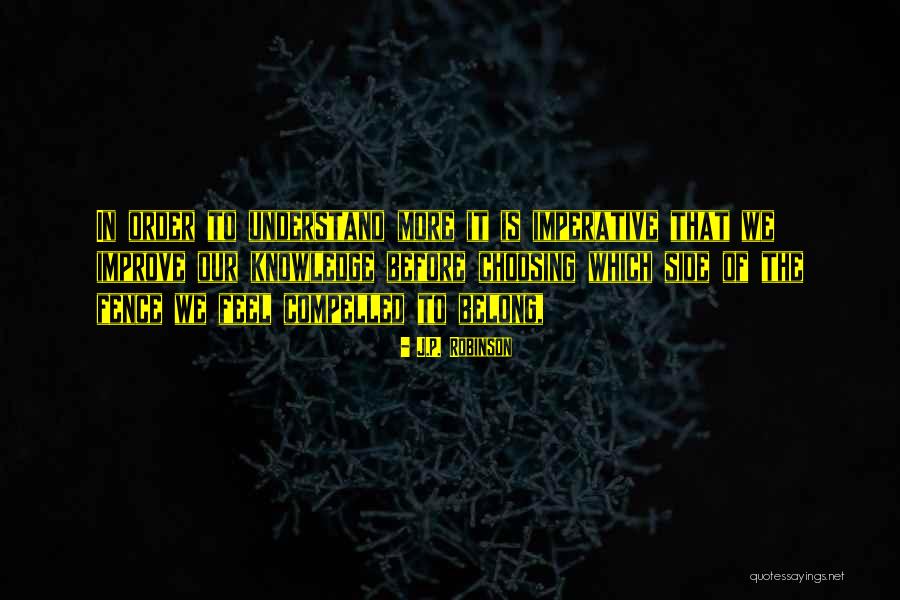 Life Improve Quotes By J.P. Robinson Life Improve Quotes By J.P. Robinson