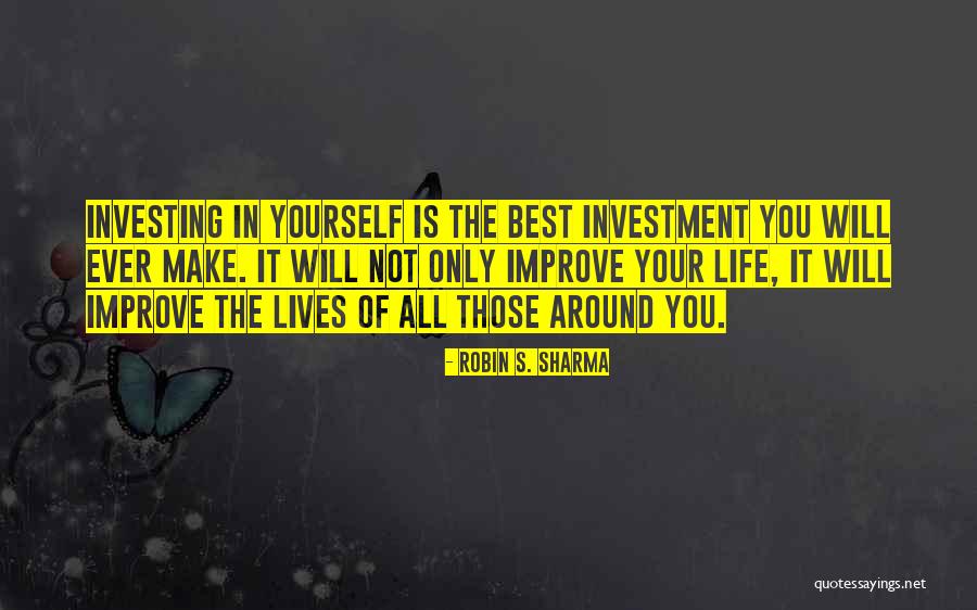 Life Improve Quotes By Robin S. Sharma Life Improve Quotes By Robin S. Sharma
