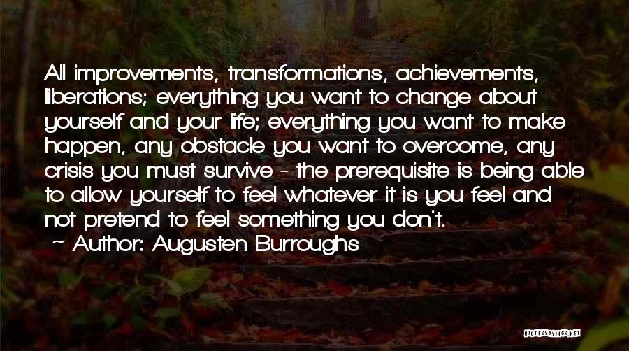 Life Improvements Quotes By Augusten Burroughs