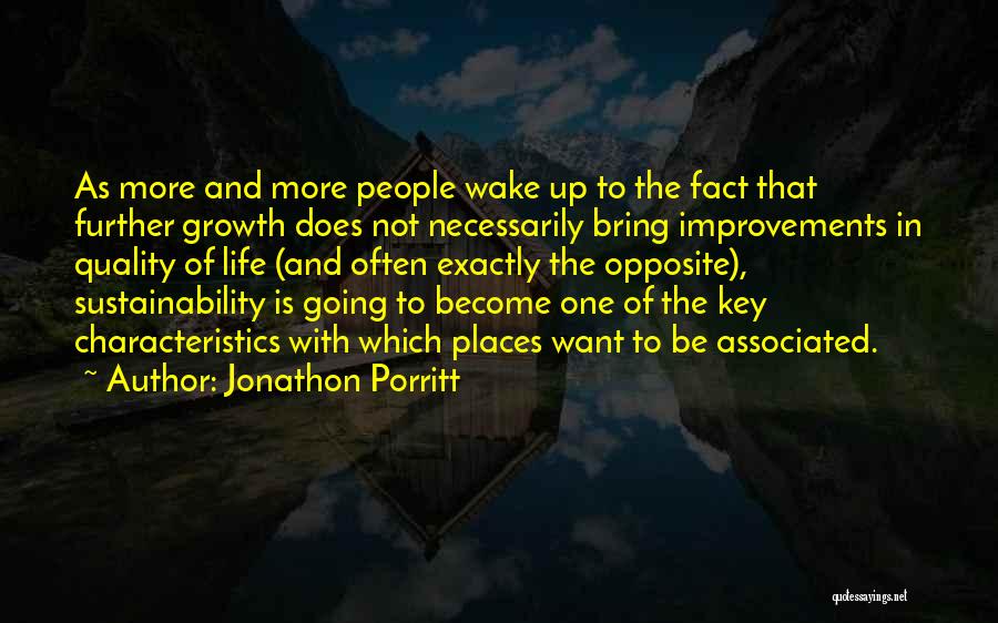 Life Improvements Quotes By Jonathon Porritt