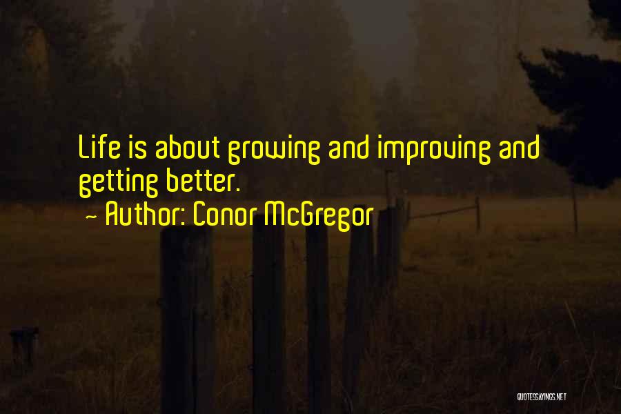 Life Improving Quotes By Conor McGregor