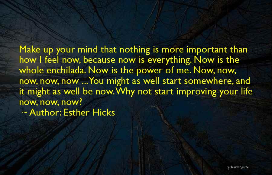 Life Improving Quotes By Esther Hicks