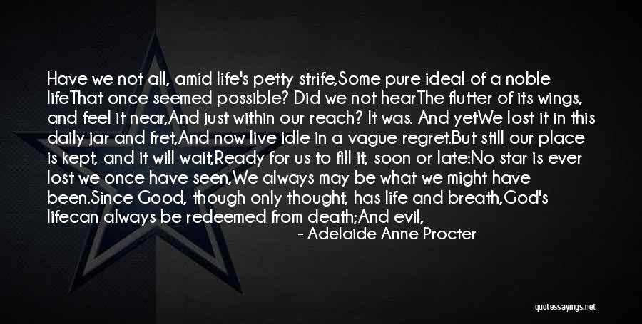Life In A Jar Quotes By Adelaide Anne Procter Life In A Jar Quotes By Adelaide Anne Procter