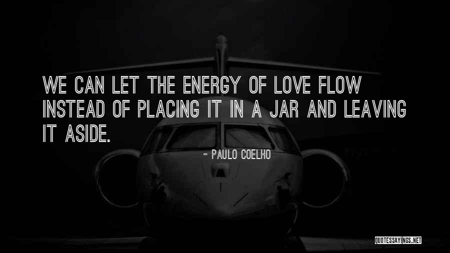 Life In A Jar Quotes By Paulo Coelho Life In A Jar Quotes By Paulo Coelho