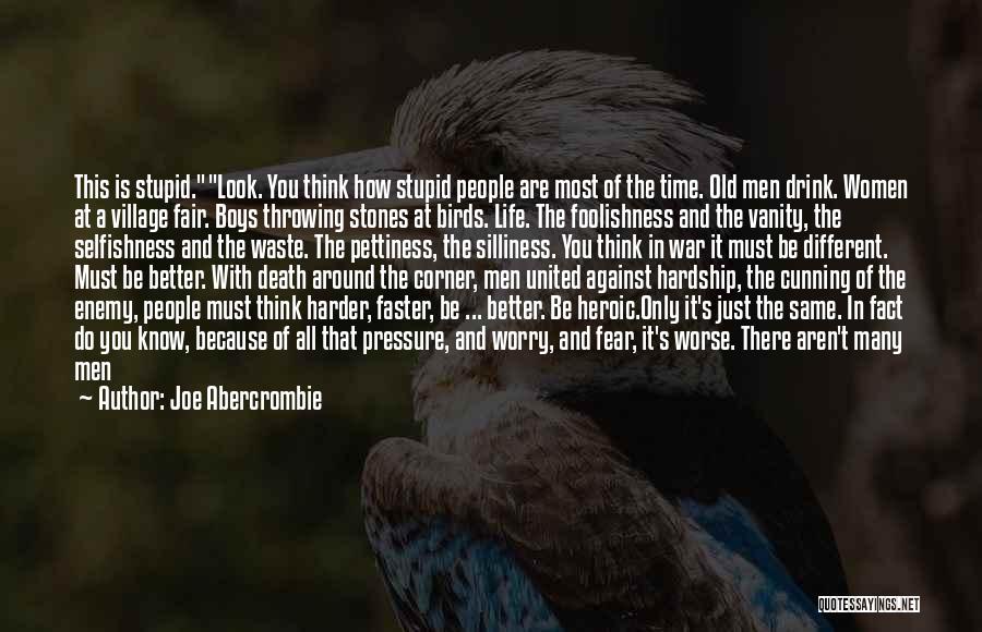 Life In A Village Quotes By Joe Abercrombie