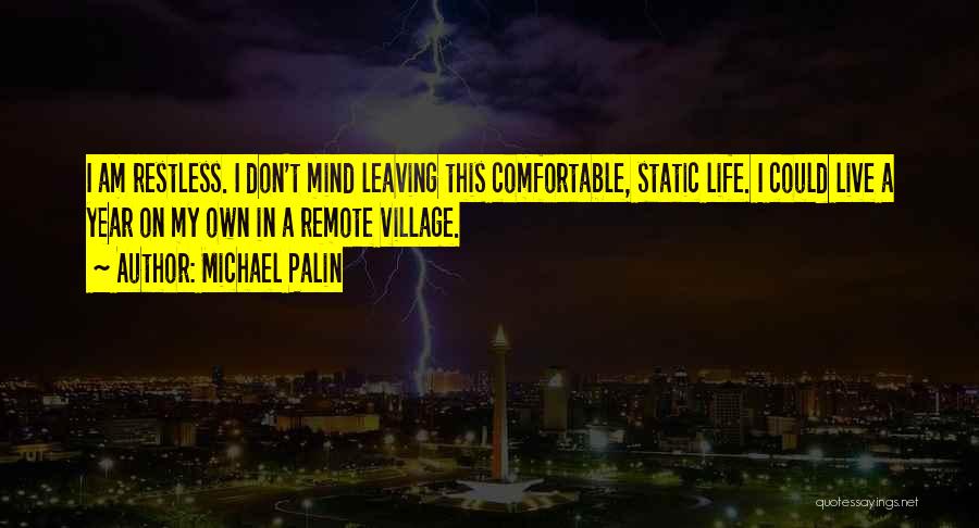 Life In A Village Quotes By Michael Palin