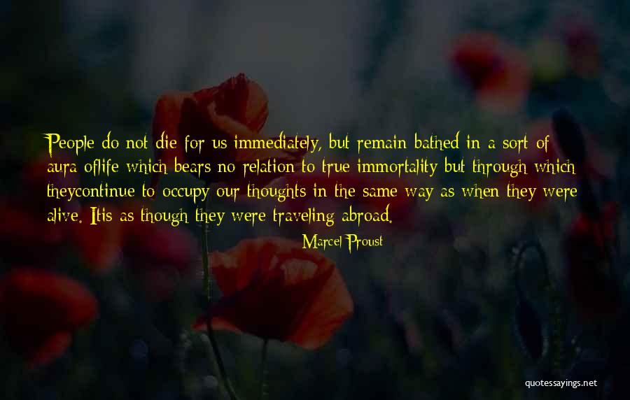 Life In Abroad Quotes By Marcel Proust Life In Abroad Quotes By Marcel Proust