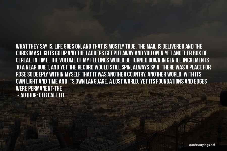 Life In Another Country Quotes By Deb Caletti