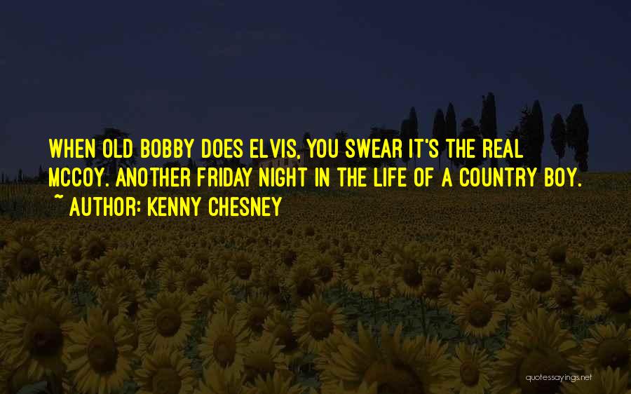 Life In Another Country Quotes By Kenny Chesney