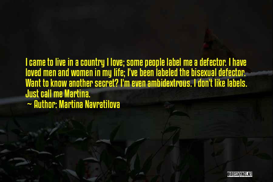 Life In Another Country Quotes By Martina Navratilova