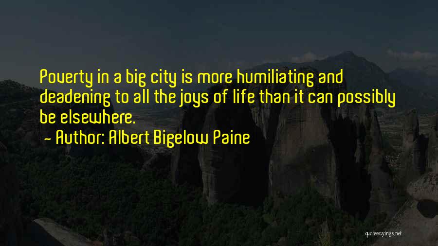 Life In Big City Quotes By Albert Bigelow Paine