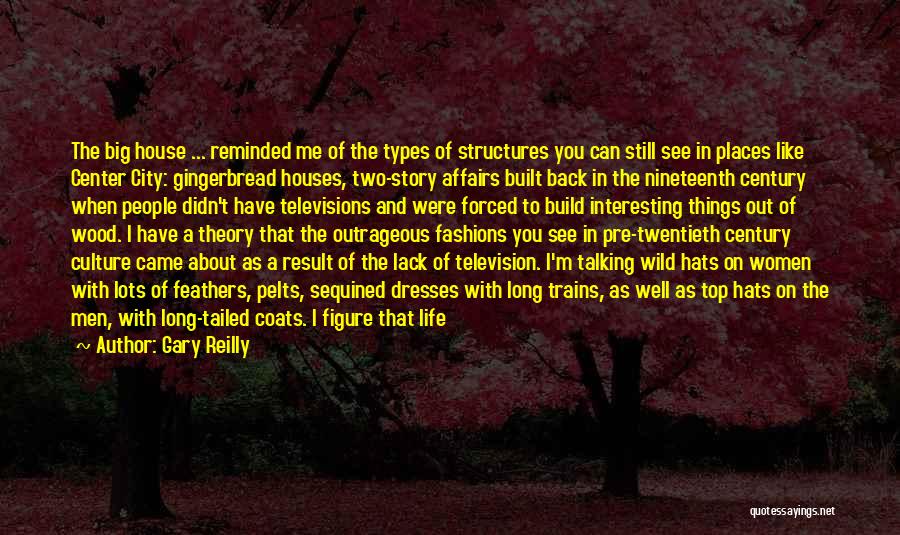 Life In Big City Quotes By Gary Reilly