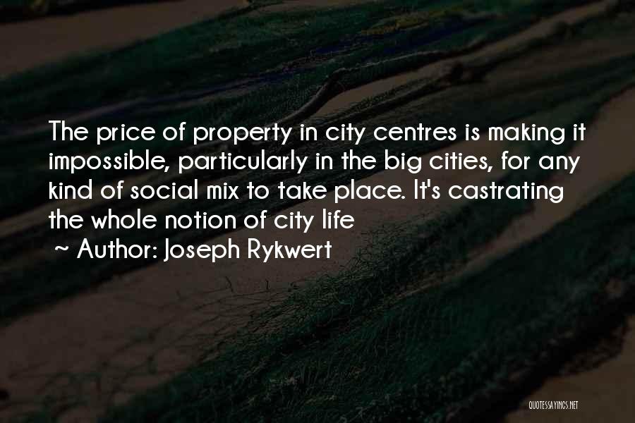 Life In Big City Quotes By Joseph Rykwert
