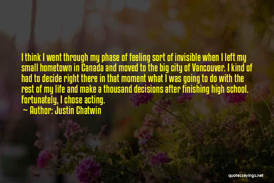 Life In Big City Quotes By Justin Chatwin