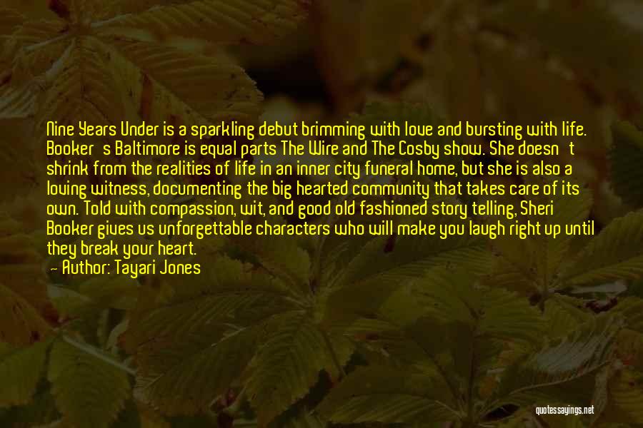 Life In Big City Quotes By Tayari Jones